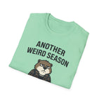 Another Weird Season T-Shirt