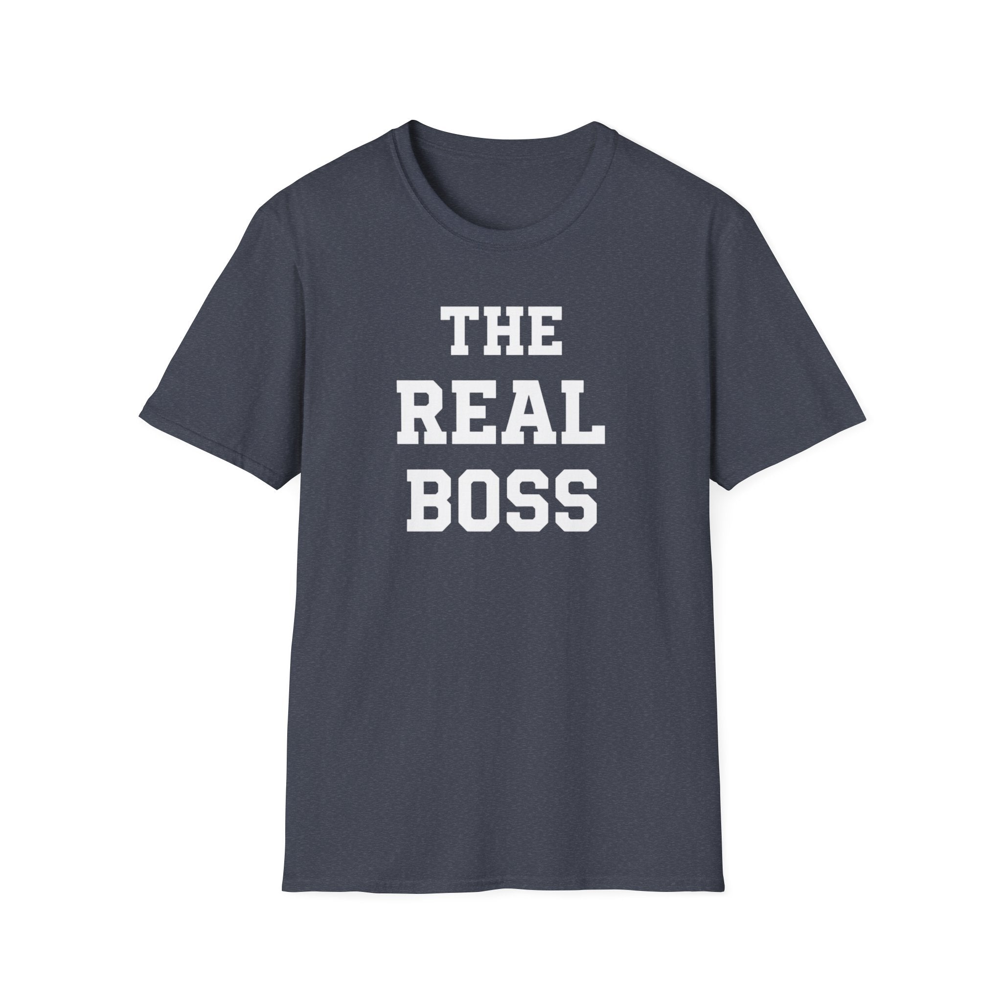 The Real Boss T-Shirt
