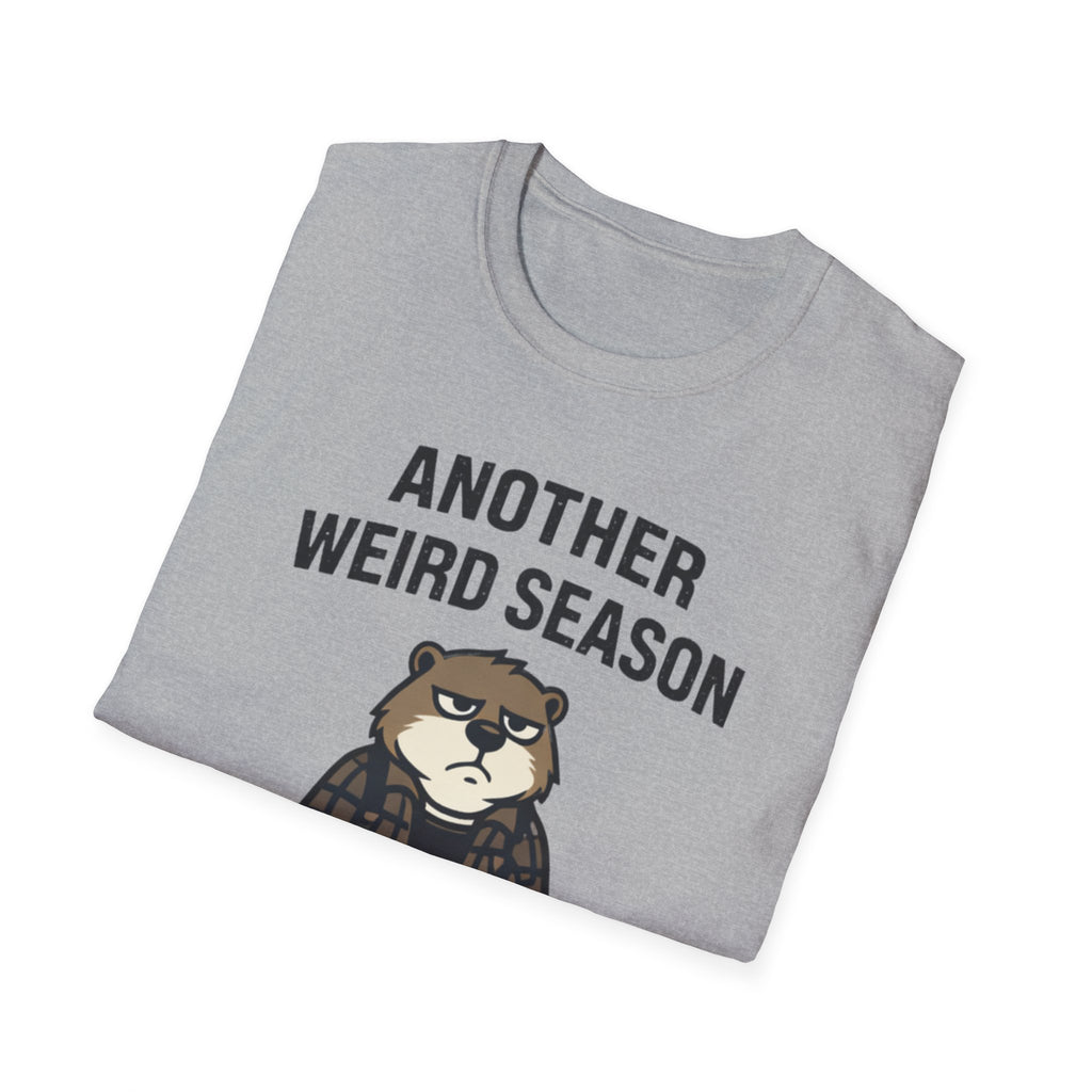 Another Weird Season T-Shirt