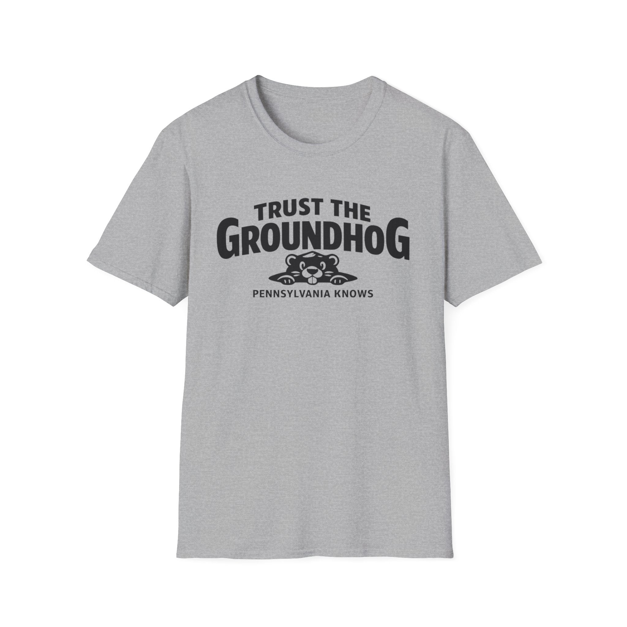 Trust The Groundhog T-Shirt