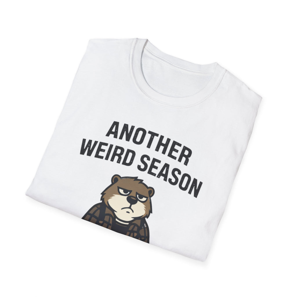 Another Weird Season T-Shirt